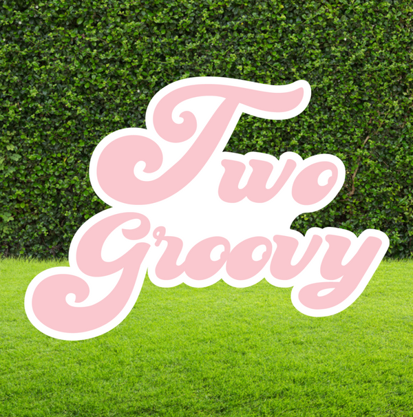Two Groovy Birthday Sign